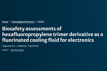 实际无毒！武汉三氟电子氟化液生物毒性评估报告获国际权威期刊报道